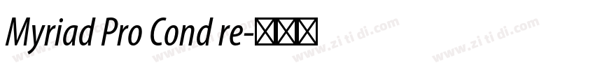Myriad Pro Cond re字体转换 Myriad Pro Cond re字体转换